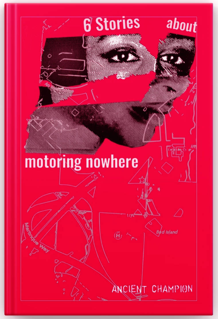 image for the story called Six Stories About Motoring Nowhere